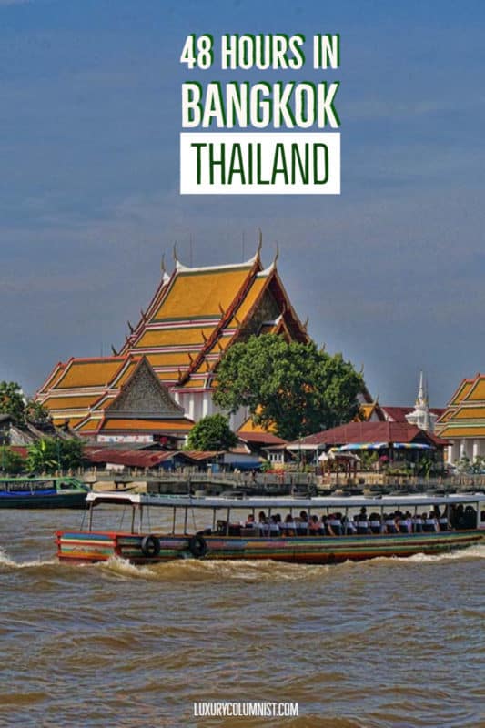 48 Hours in Bangkok, Thailand - what to see in a weekend in Bangkok