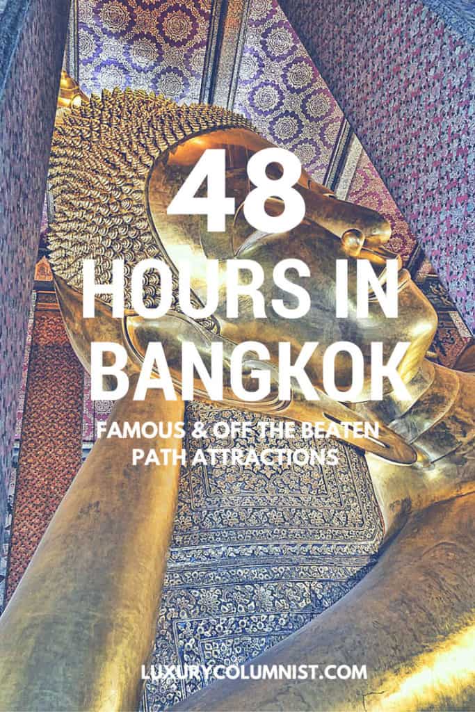 48 Hours in Bangkok - What to See and Do