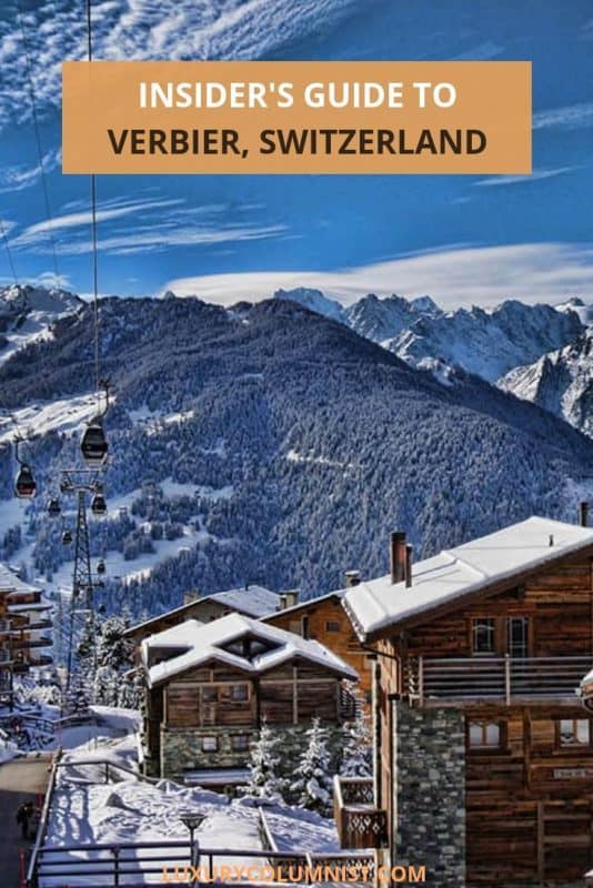 The Insider's Guide to Verbier | #Switzerland | #luxurycolumnist