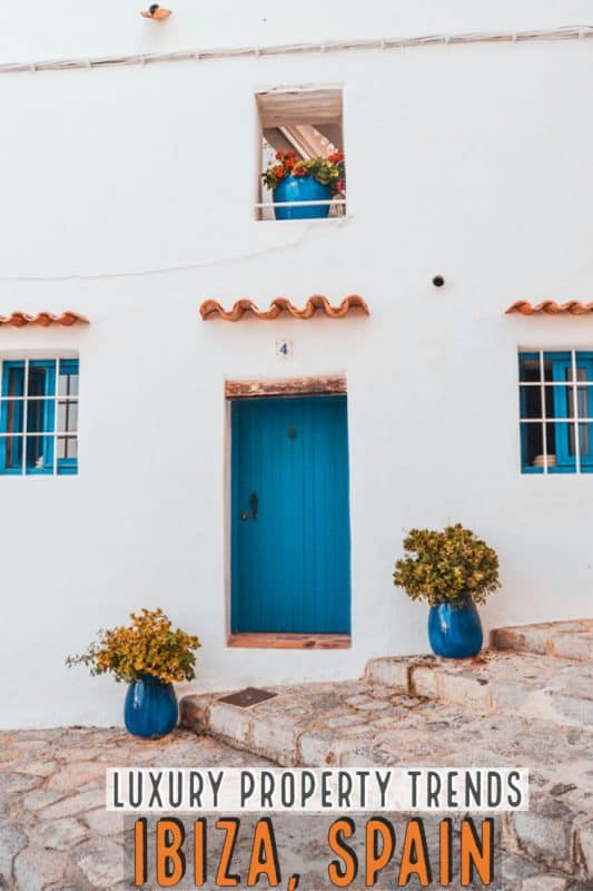 Ibiza Living | Luxury Property Trends in Ibiza | Ibiza Real Estate Transactions