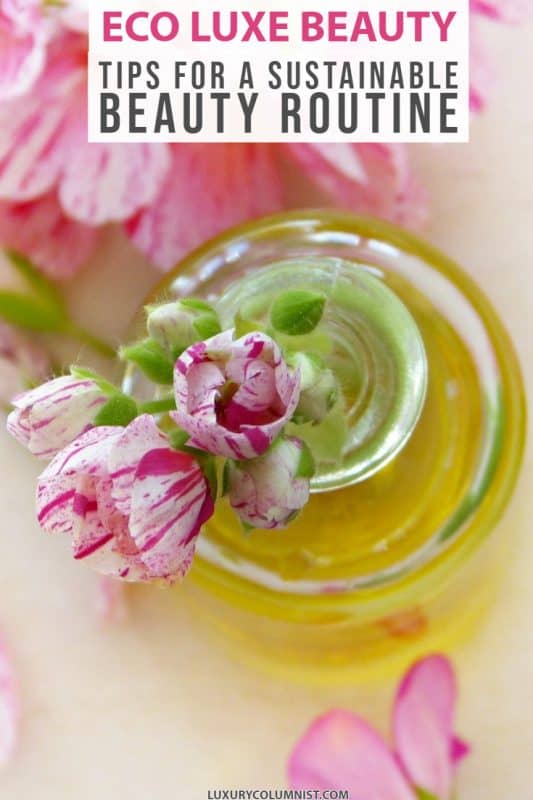 Eco Luxe Beauty Tips and Brands