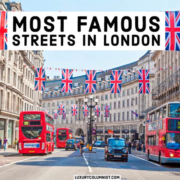 The Most Famous Streets in London UK