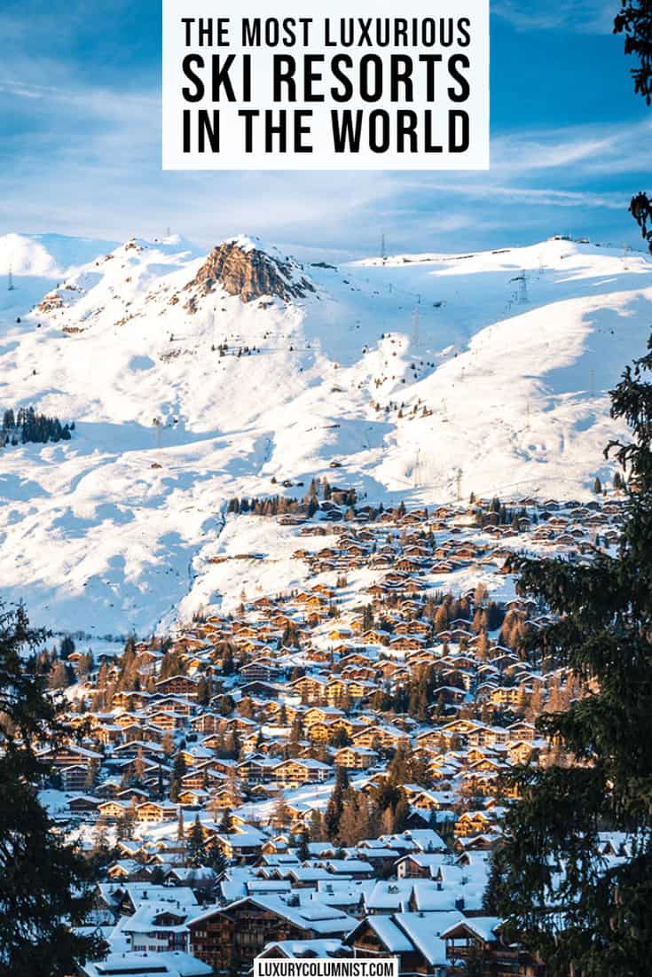 20 Most Luxurious Ski Resorts In The World